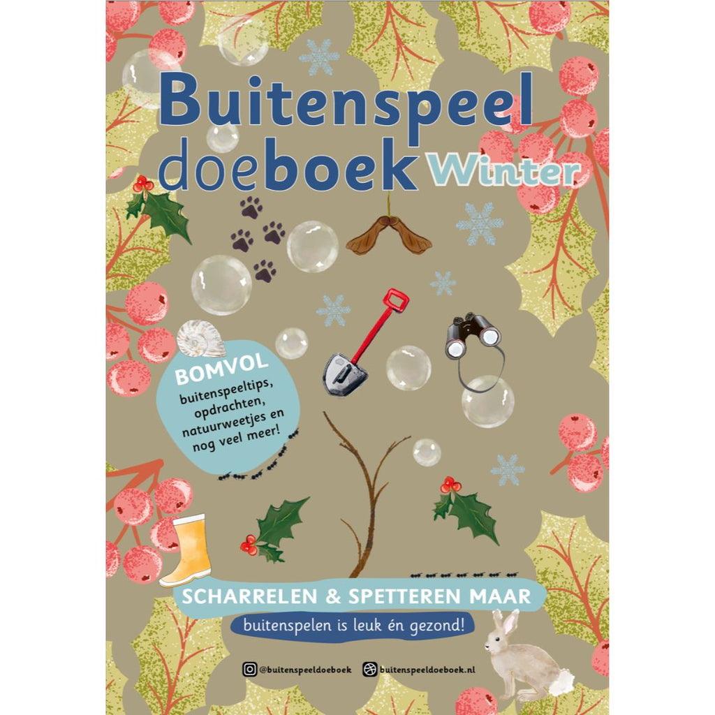Buitenspeeldoeboek thema winter van Minke van de scharrelkidsclub en Maja van Spetter speelbroekjes ideeën activiteiten weetjes natuur tips voor in de kerst vakantie en iedere dag voor elk seizoen een boek om te ontdekken en beleven voor kinderen die van avonturieren houden voor thuis kinderopvang bso en schoool
