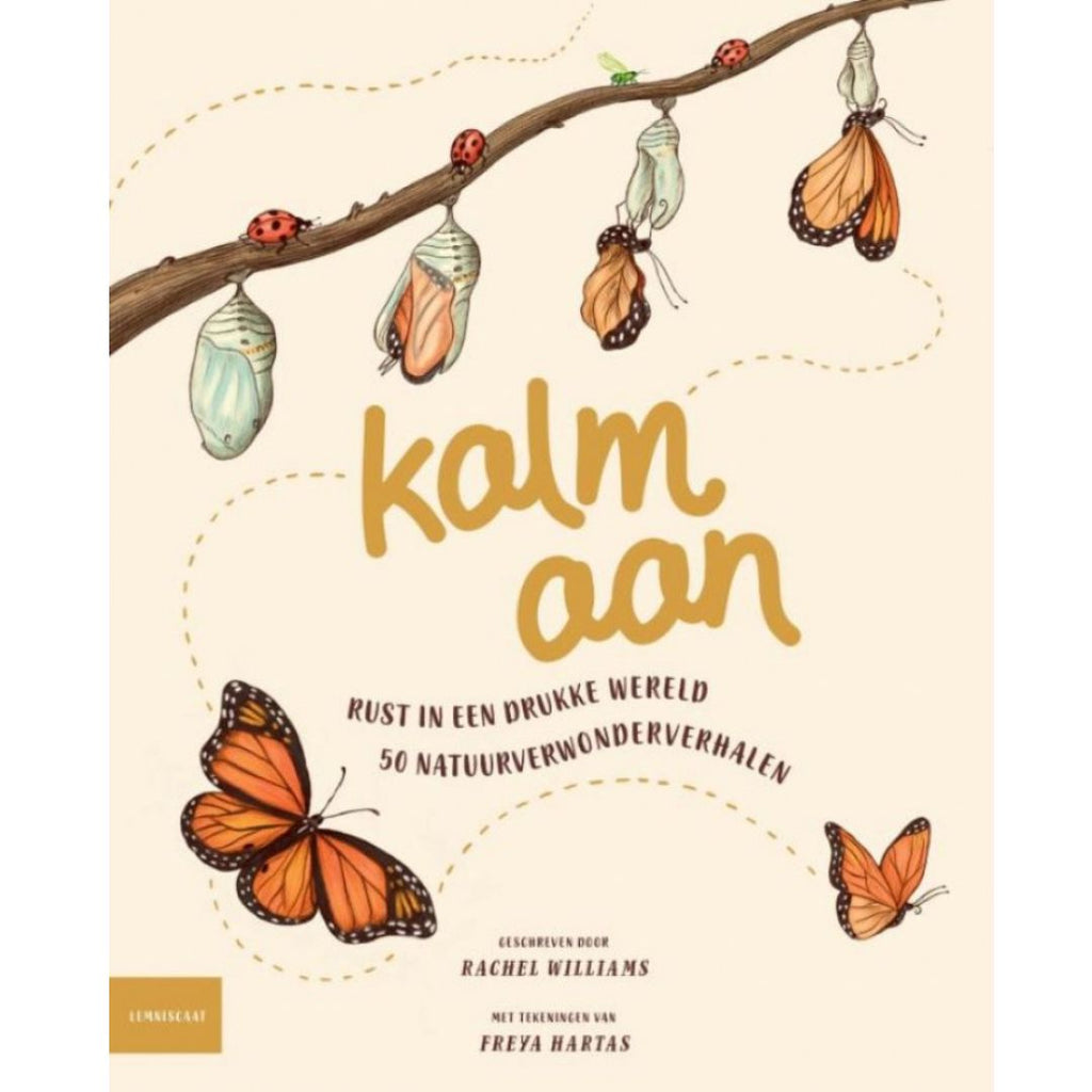 Lemniscaat Kalm aan rust in een rukke wereld 50 natuurverwonderverhalen van Rachel williams en freya hartas een boek met magische sprookjesachtige verhalen in de natuur mooi geillustreed en tekeningen buiten ontdekken kind wonderen ontdekken rust en stil staan 